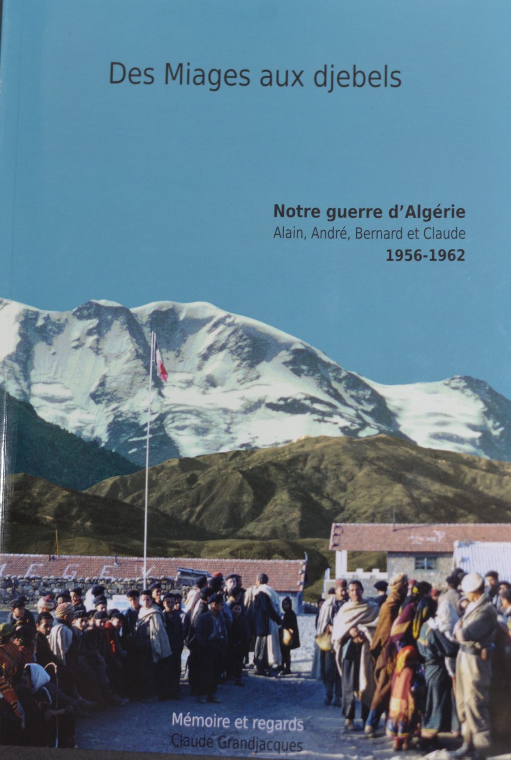 Notre guerre d'Algérie