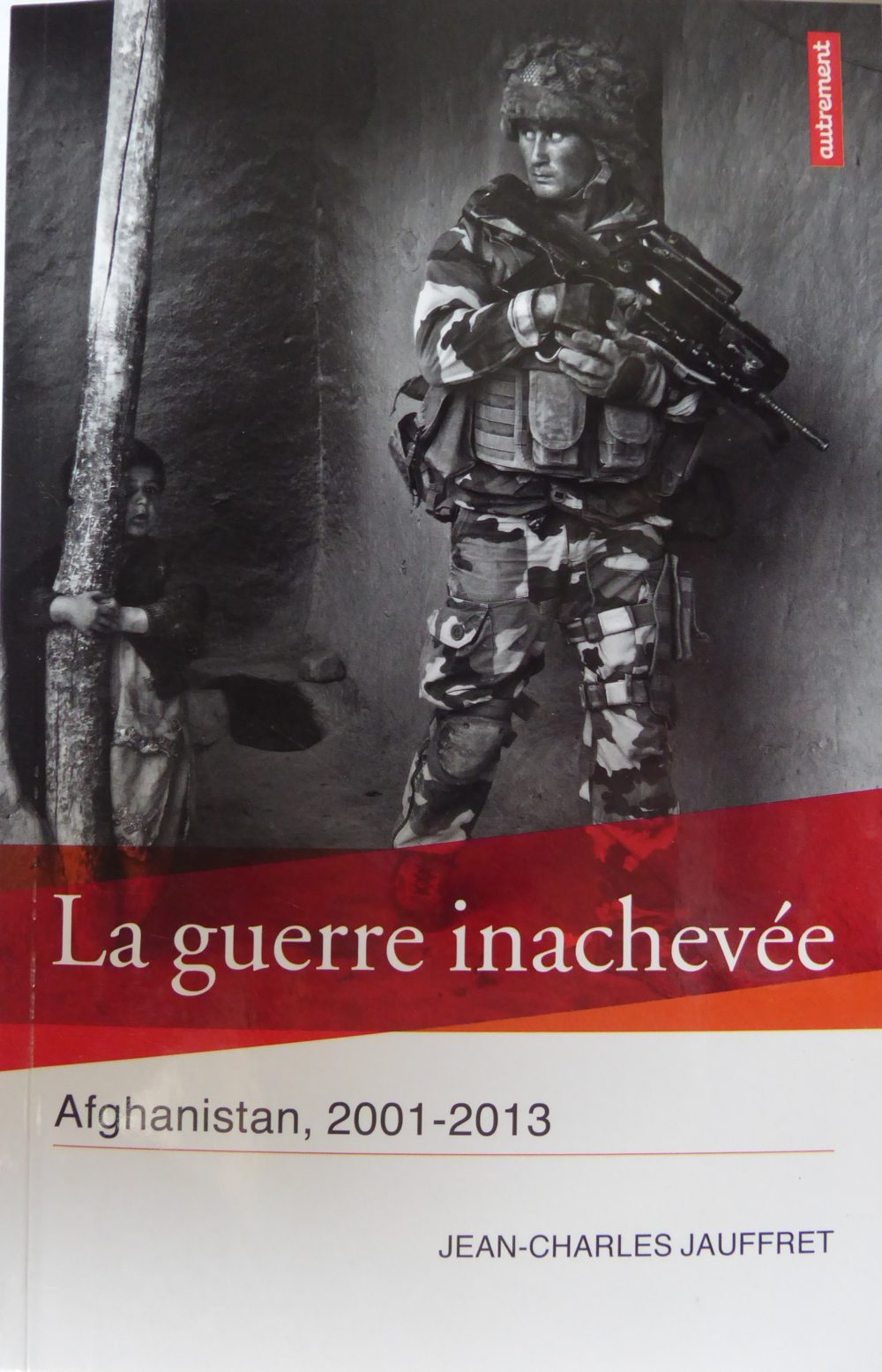 La guerre inachevée