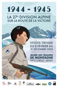 Exposition : 1944-1945, La 27e division alpine sur la route de la Victoire